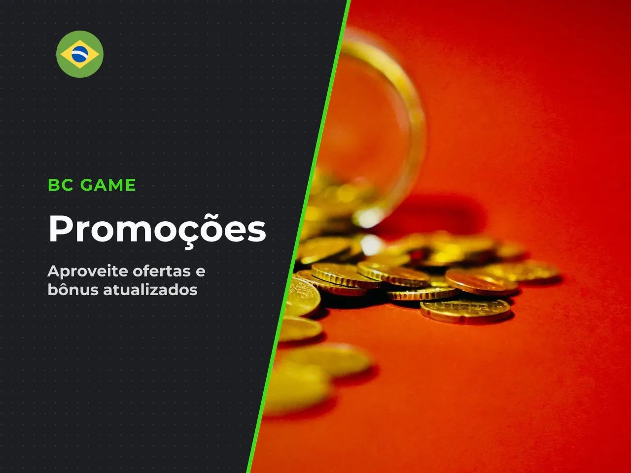 Promoções sazonais e eventos atuais da BC.Game. A BC.Game atualiza regularmente suas promoções para eventos esportivos e datas comemorativas. Além do pacote de boas-vindas, vale ficar atento às seguin